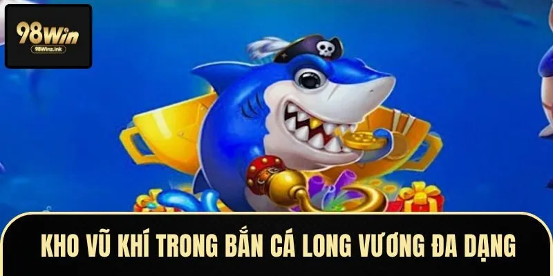 Bắn cá Long Vương - tựa game giải trí đỉnh cao với đồ họa mãn nhãn