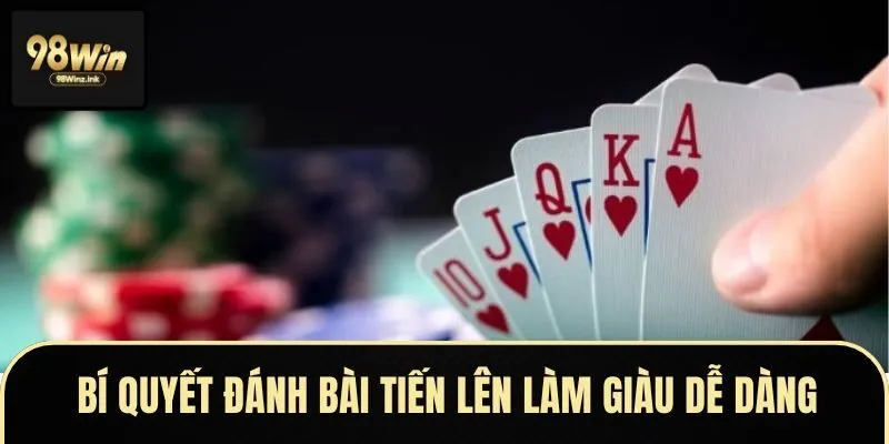 Quy tắc chơi bài tiến lên cơ bản cho newbie