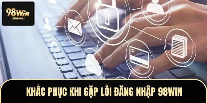Áp dụng mẹo đơn giản giúp quá trình đăng nhập nhanh chóng và ổn định.