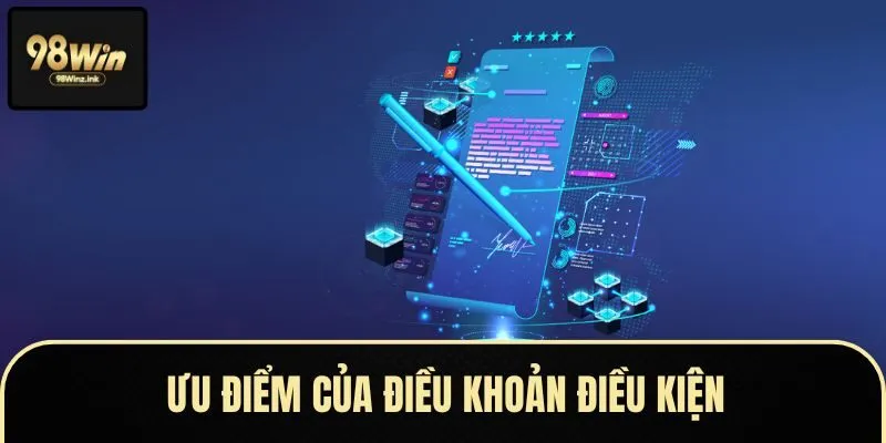 Lợi ích của điều khoản và điều kiện dành cho bet thủ