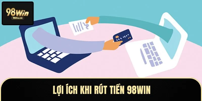 Người chơi hài lòng khi rút tiền thành công từ tài khoản 98WIN về ví cá nhân